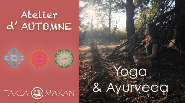 atelier yoga et ayurveda par melissa de valera de Takla Makan à Fontainebleau